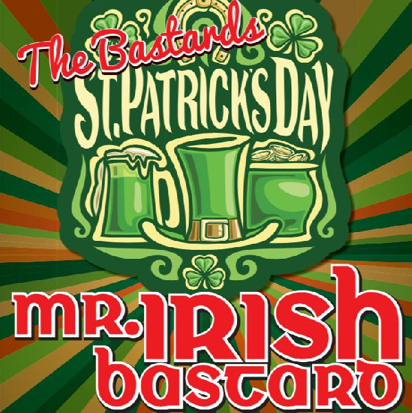 Mr. Irish Bastard - St Patrick´s Day Konzerte 2019