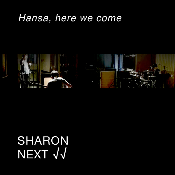 Sharon Next: Hansa, Here We Come