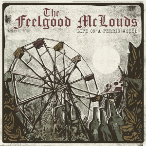 The Feelgood McLouds: Life On A Ferris Wheel