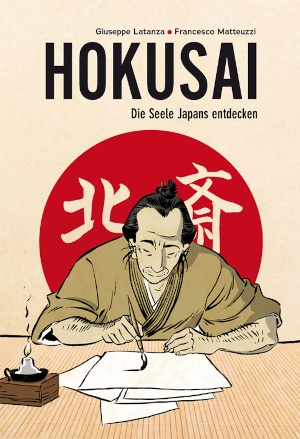 Latana | Matteuzzi: Hokusai - Die Seele Japans entdecken