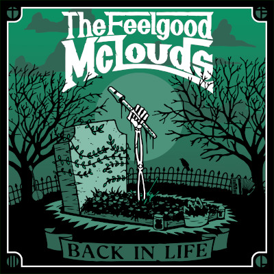 The Feelgood McLouds: Back In Life