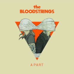 The Bloodstrings: A Part