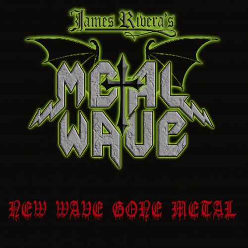 James Riveras Metal Wavel
