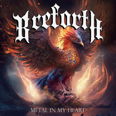 Breforth: Metal Is My Heart