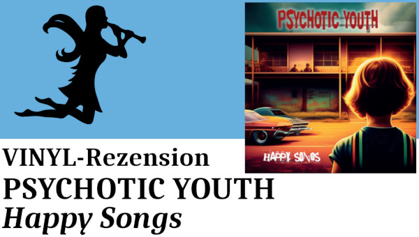 Psychotic Youth: Happy Songs Videoreview Thumbnail