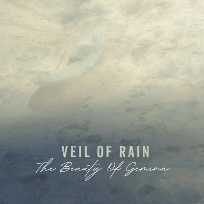 The Beauty Of Gemina: Veil Of Rain