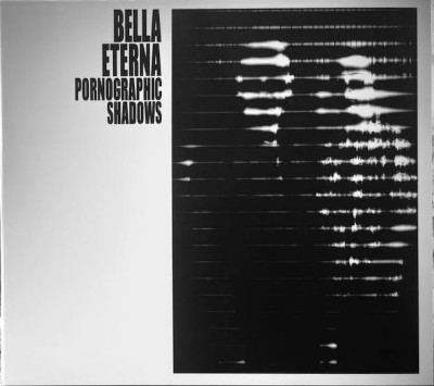 Bella Eterna: Pornographic Shadows