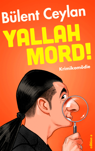 Blent Ceylan: Yallah, Mord!