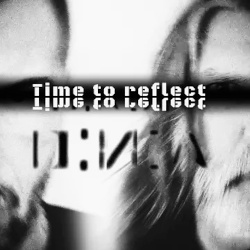  D.N.A.: Time To  Reflect