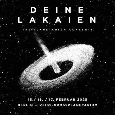 DEINE LAKAIEN: Drei weitere Planetarium-Konzerte fr 2025 angekndigt!