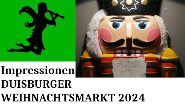 DUISBURGER WEIHNACHTSMARKT 2024: Impressionen