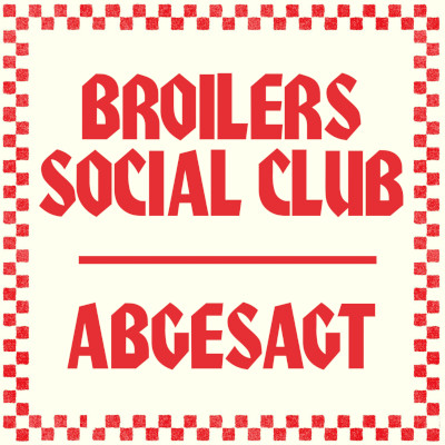 Broilers Social Club Absage