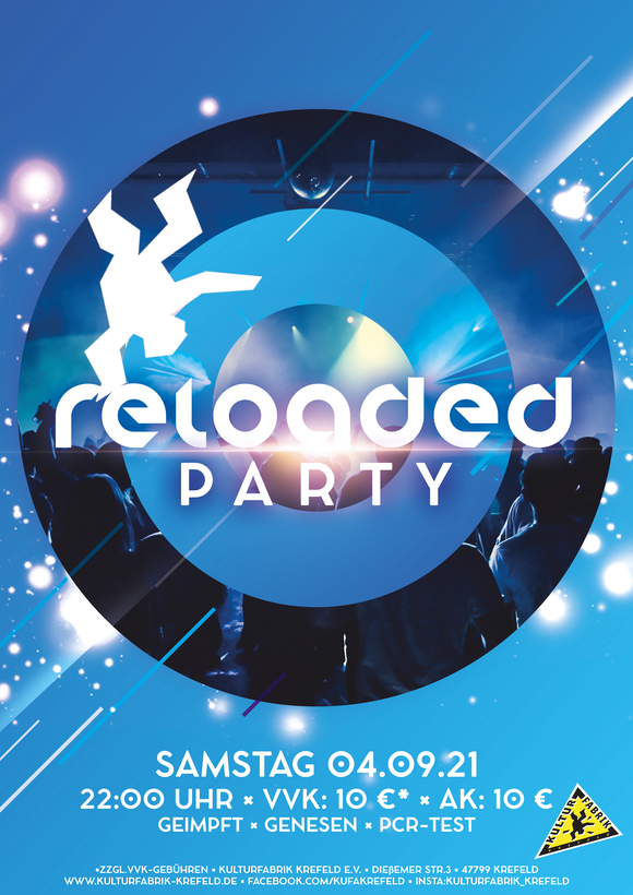 Kulturfabrik Krefeld: Reloaded Party 04.09.21
