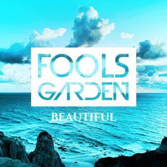 Fools Garden: Beautiful