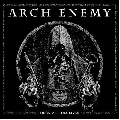 Arch Enemy: Deceiver, Deceiver