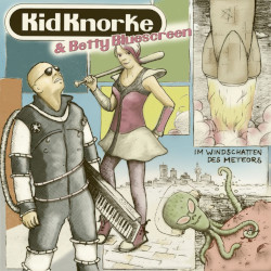 Kid Knorke & Betty Bluescreen: Im Windschatten des Meteors