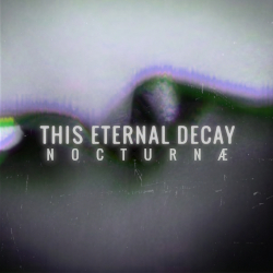 This Eternal Decay: NocturnÆ