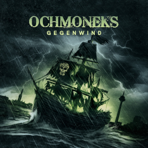 Ochmoneks: Gegenwind