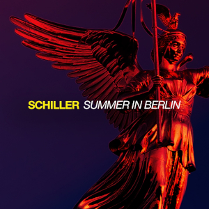 Schiller: Summer In Berlin